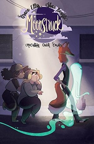 Moonstruck #4 by Shae Beagle, Grace Ellis, Kate Leth