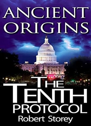 The Tenth Protocol by Robert Storey