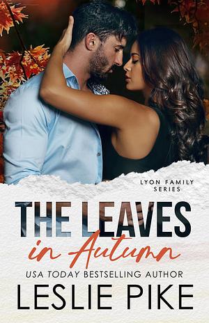 The Leaves in Autumn by Leslie Pike