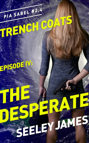 The Desperate by Seeley James