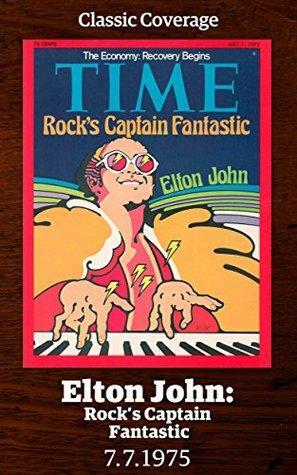 Elton John: Rock's Captain Fantastic by Time Inc.