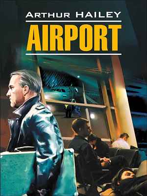 Airport by Arthur Hailey