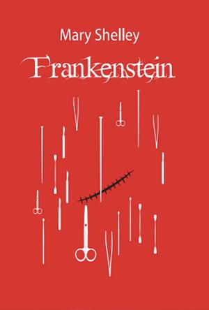 Frankenstein by Mary Shelley