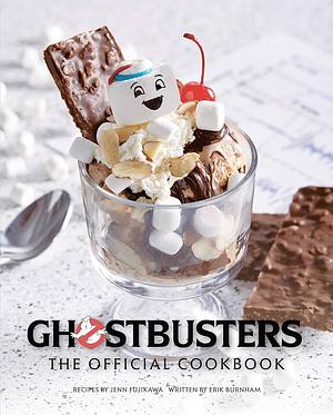 Ghostbusters: The Official Cookbook: by Erik Burnham, Jenn Fujikawa, Jenn Fujikawa