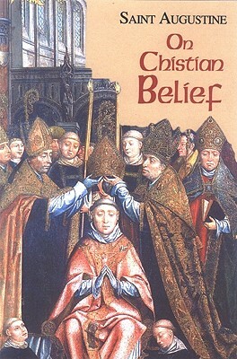 On Christian Belief by Saint Augustine