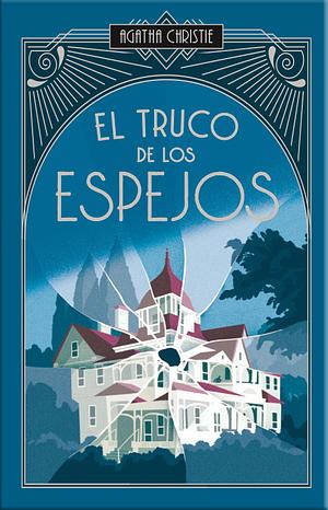El truco de los espejos by Agatha Christie