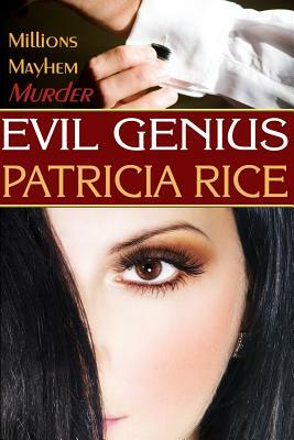 Evil Genius: Family Genius Mystery #1 by Patricia Rice