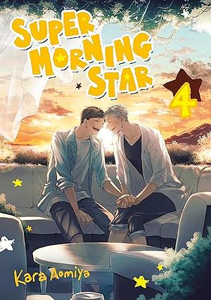 Super Morning Star, Vol. 4 by Kara Aomiya