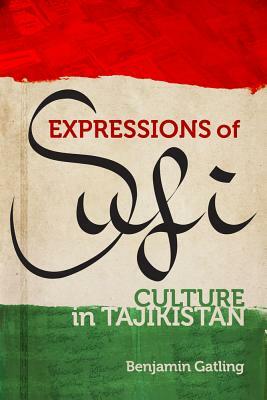 Expressions of Sufi Culture in Tajikistan by Benjamin Gatling