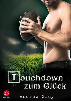 Touchdown zum Glück by Andrew Grey