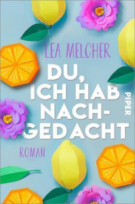 Du, ich hab nachgedacht by Lea Melcher