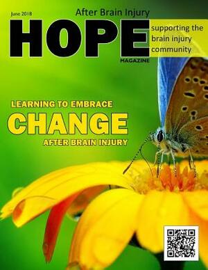 Hope After Brain Injury Magazine - June 2018 by David A. Grant, Sarah Grant
