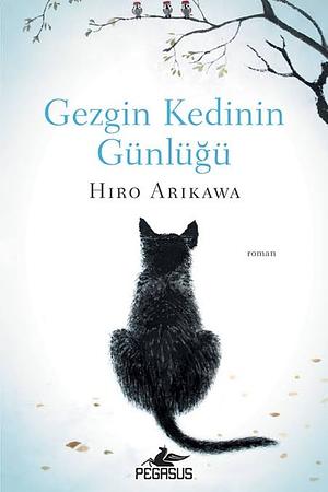 Gezgin Kedinin Günlüğü by Hiro Arikawa