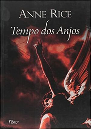 Tempo dos Anjos by Anne Rice