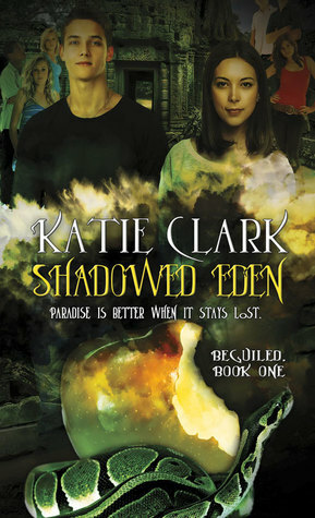 Shadowed Eden (Beguiled #1) by Katie Clark