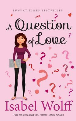 A Question of Love by Isabel Wolff