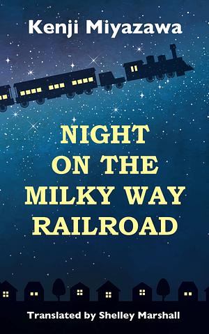 Night on the Milky Way Railroad by Kenji Miyazawa