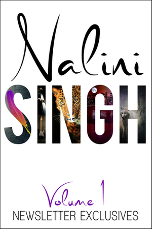 Newsletter Exclusives: Volume 1 by Nalini Singh