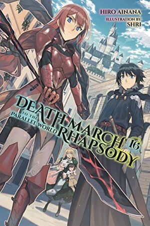 Death March to the Parallel World Rhapsody, Vol. 16 by Hiro Ainana