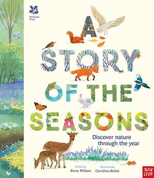 National Trust: A Story of the Seasons by Carolina Rabei, Anna Wilson