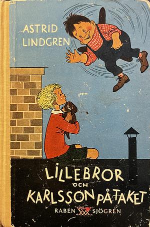 Lillebror och Karlsson på taket by Astrid Lindgren