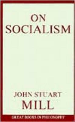 On Socialism by John Stuart Mill