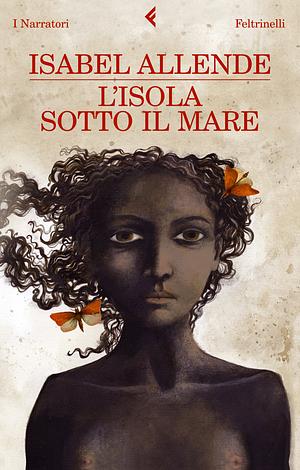 L'isola sotto il mare by Isabel Allende