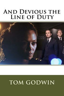 And Devious the Line of Duty by Tom Godwin