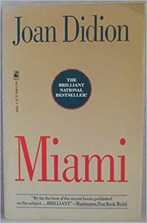 Miami by Joan Didion