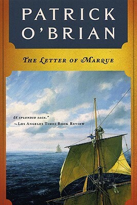 The Letter of Marque by Patrick O'Brian
