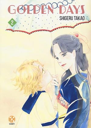 Golden days, Volume 2 by Shigeru Takao