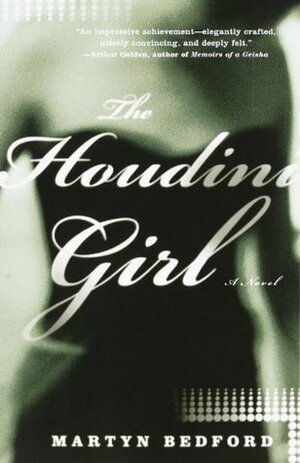 The Houdini Girl: A Novel by Martyn Bedford