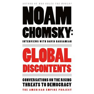 Global Discontents by David Barsamian, Noam Chomsky