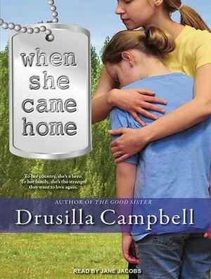 When She Came Home by Drusilla Campbell, Jane Jacobs