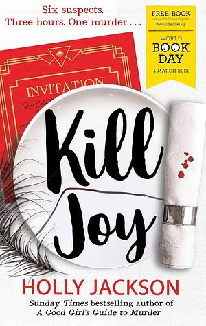 Kill Joy : A Good Girl's Guide to Murder  by Holly Jackson