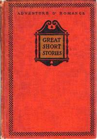 Great Short Stories: Volume 3: Adventure & Romance by William Patten