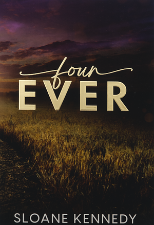 Four Ever by Sloane Kennedy