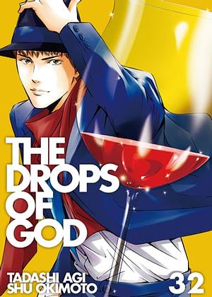 The Drops of God 32 by Shu Okimoto, Tadashi Agi