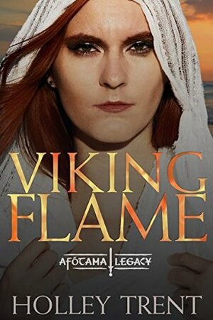 Viking Flame by Holley Trent