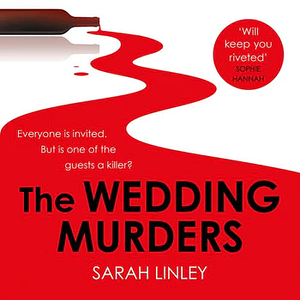 The Wedding Murders by Sarah Linley
