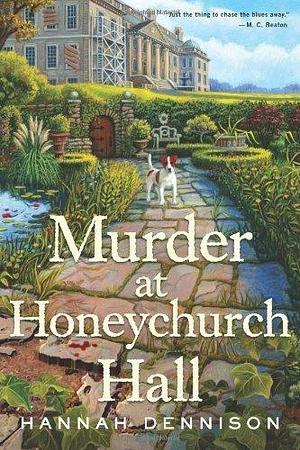 Murder at Honeychurch Hall: A Mystery by Dennison, Hannah (May 13, 2014) Hardcover by Hannah Dennison, Hannah Dennison