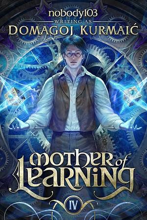 Mother of Learning: ARC 4 by Domagoj Kurmaić, Domagoj Kurmaić, nobody103