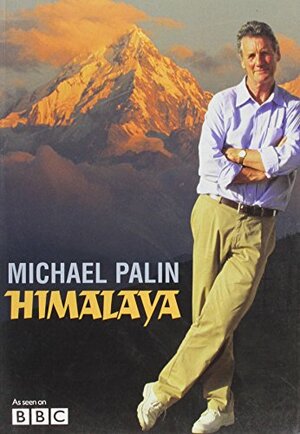 Himalaya by Michael Palin