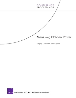Measuring National Power by Gregory F. Treverton