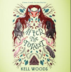 After the Forest by Kell Woods