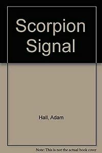 Scorpion Signal by Adam Hall