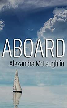 Aboard by Alexandra McLaughlin