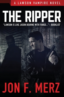 The Ripper: A Supernatural Espionage Urban Fantasy Series by Jon F. Merz