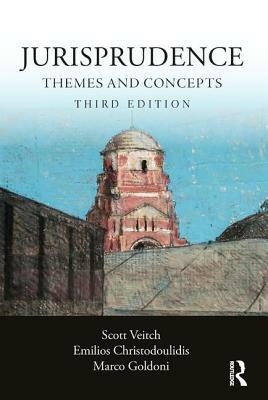 Jurisprudence: Themes and Concepts by Emilios Christodoulidis, Scott Veitch, Marco Goldoni