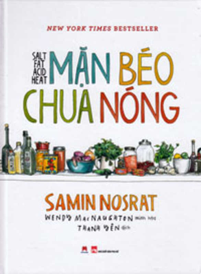 Mặn béo chua nóng by Samin Nosrat